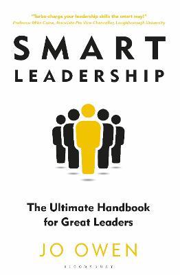 Smart Leadership : The Ultimate Handbook for Great Leaders 9781399403788 - MPHOnline.com