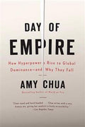 Day of Empire: How Hyperpowers Rise to Global Dominance -- and Why They Fall - MPHOnline.com