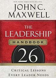 THE LEADERSHIP HANDBOOK: 26 CRITICAL LESSONS EVERY LEADER NE - MPHOnline.com