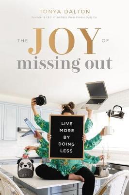 The Joy of Missing Out : Live More by Doing Less - MPHOnline.com