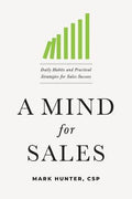 A Mind for Sales : Daily Habits and Practical Strategies for Sales Success - MPHOnline.com