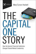 The Capital One Story : How the Upstart Financial Institution Charged Toward Market Leadership - MPHOnline.com