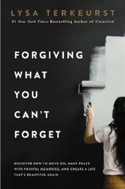 Forgiving What You Can't Forget - MPHOnline.com