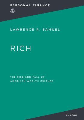 Rich: The Rise and Fall of American Wealth Culture - MPHOnline.com