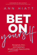 Bet on Yourself ITPE : Recognize, Own, and Implement Breakthrough Opportunities - MPHOnline.com