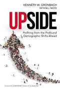 Upside : Profiting from the Profound Demographic Shifts Ahead - MPHOnline.com