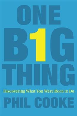 One Big thing: Discovering What You Were Born to Do - MPHOnline.com