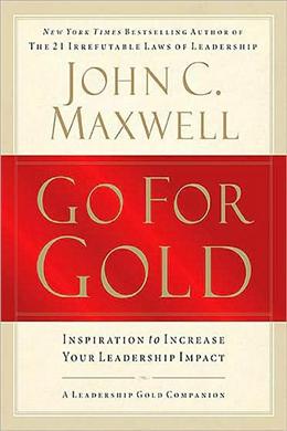 Go for Gold: Inspiration to Increase Your Leadership Impact - MPHOnline.com