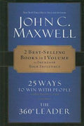 2 Best-Selling Books in 1 Volume to Increase Your Influence: 25 Ways to Win with People & The 360° Leader - MPHOnline.com