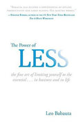 The Power of Less: The Fine Art of Limiting Yourself to the Essential...in Business and in Life - MPHOnline.com