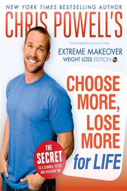 Chris Powell's Choose More, Lose More for Life - MPHOnline.com