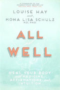 All Is Well: Heal Your Body with Medicine, Affirmations, and Intuition - MPHOnline.com
