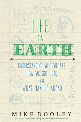 Life on Earth: Understanding Who We Are, How We Got Here, and What May Lie Ahead - MPHOnline.com