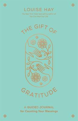 The Gift of Gratitude : A Guided Journal for Counting Your Blessings - MPHOnline.com
