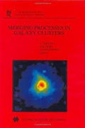 Merging Processes in Galaxy Clusters (Astrophysics and Space Science Library) - MPHOnline.com