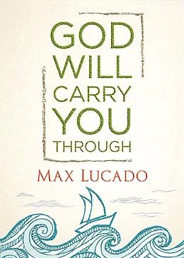 God Will Carry You Through - MPHOnline.com