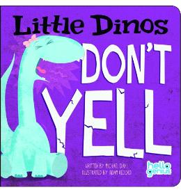 Little Dinos Don't Yell - MPHOnline.com