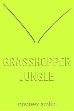 Grasshopper Jungle - MPHOnline.com