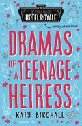 Dramas of a Teenage Heiress (The World Famous Hotel Royale) - MPHOnline.com