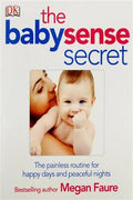 The Babysense Secret: The Painless Routine for Happy Days and Peaceful Nights - MPHOnline.com