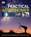 Practical Astronomer : Explore The Wonders Of The Night Sky - MPHOnline.com