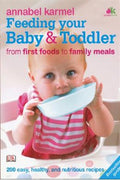 Feeding Your Baby & Toddler: 200 Easy, Healthy and Nutritious Recipes - MPHOnline.com