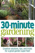 30-Minute Gardening - MPHOnline.com
