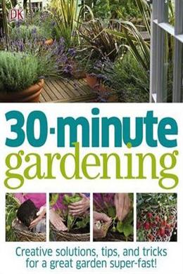 30-Minute Gardening - MPHOnline.com