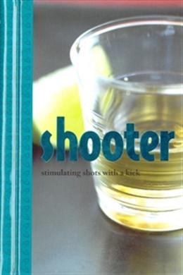 Shooter: Stimulating Shots with a Kick - MPHOnline.com