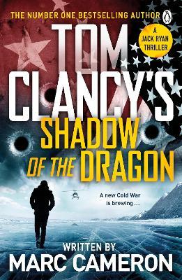 Tom Clancy's Shadow of the Dragon (A Jack Ryan Novel) (UK) - MPHOnline.com