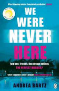 We Were Never Here : The Addictively Twisty Reese Witherspoon Book Club Thriller Soon to be a Major Netflix Film (Paperback) - MPHOnline.com
