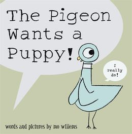 THE PIGEON WANTS A PUPPY! - MPHOnline.com