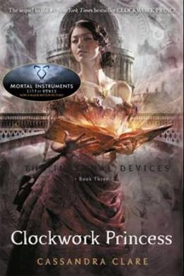 Clockwork Princess (Infernal Devices #3) - MPHOnline.com