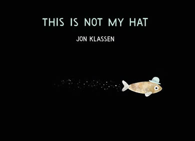 This Is Not My Hat (2013 Caldecott Medal Award) - MPHOnline.com