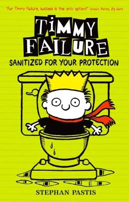 Sanitized For Your Protection (Timmy Failure #4) - MPHOnline.com