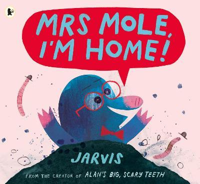 Mrs Mole, I'm Home! - MPHOnline.com