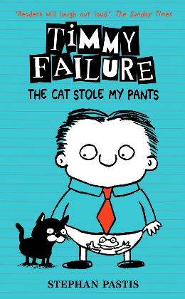 Cat Stole My Pants (Timmy Failure #6) - MPHOnline.com