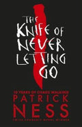 The Knife of Never Letting Go ( Chaos Walking #1 ) - MPHOnline.com