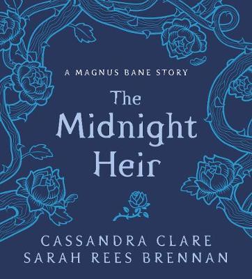 The Midnight Heir: A Magnus Bane Story (Bane Chronicles) - MPHOnline.com