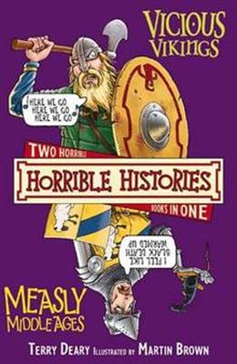 Horrible Histories: Vicious Vikings and Measly Middle Ages (Two Horrible Books in One) - MPHOnline.com