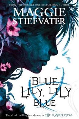 Blue Lily, Lily Blue (Raven Cycle #3) - MPHOnline.com