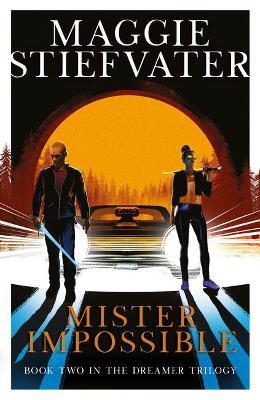 Mister Impossible (The Dreamer Trilogy #2) - MPHOnline.com