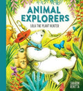 Animal Explorers: Lola the Plant Hunter - MPHOnline.com