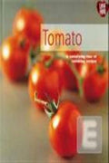 Tomato: A Tantalizing Tour of Ravishing Recipes - MPHOnline.com