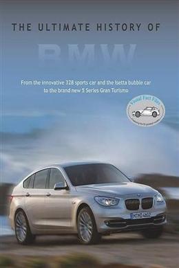 BMW: The Ultimate History of BMW - MPHOnline.com