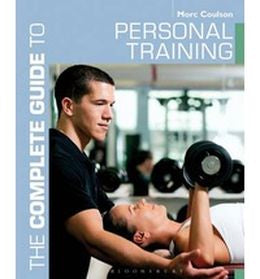 The Complete Guide to Personal Training (Complete Guides) - MPHOnline.com