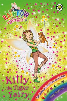 Kitty the Tiger Fairy (Rainbow Magic Baby Animal Rescue #135) - MPHOnline.com