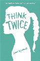 Think Twice (Don't Even Think About It #2)