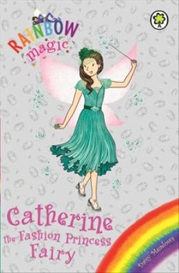 Rainbow Magic: Catherine the Fashion Princess Fairy - MPHOnline.com