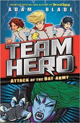 Attack of the Bat Army: Series 1, Book 2 (Team Hero) - MPHOnline.com